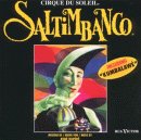 Cirque du Soleil - Saltimbanco